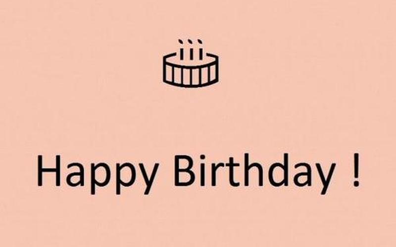 happy birthday什么意思-第1张图片-波音达手游百科